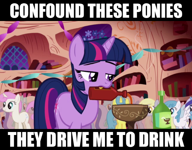 [Bild: CONFOUND_THESE_PONIES_THEY_DRIVE_ME_TO_D...198%29.png]